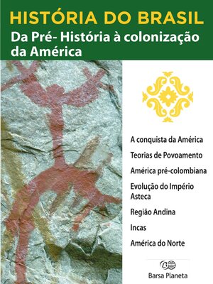 cover image of História do Brasil--Livro I--Da Pré-História À Colonização Da América a Conquista Da América